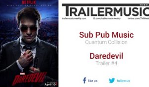 Daredevil - Trailer #4 Music #3 (Sub Pub Music - Quantum Collision)