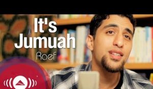 Raef - It's Jumuah [Friday] | (Rebecca Black Cover)