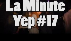 La Minute Yep' #17 - La Médiatique