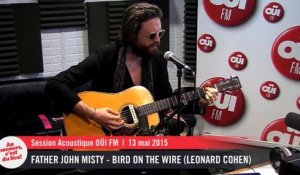 Father John Misty - Bird on the Wire (Leonard Cohen) - Session acoustique OÜI FM