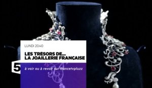 Les trésors de... la joaillerie française, bande-annonce (25/05)
