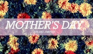 Mother's Day : Ean & Jin