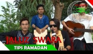 Jaluz Swara - Tips Ramadan - Artis Ibadah Ramadhan - Nagaswara