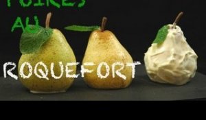 Recette : Les poires au Roquefort