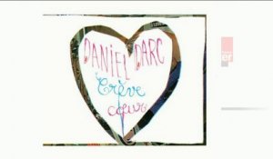 Pop & Co : "Crève coeur de Daniel Darc"