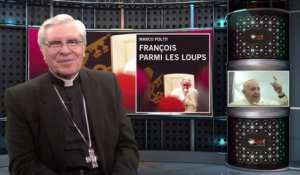 Monseigneur di Falco : « François parmi les loups »