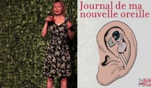 Une aventure poignante / Journal de ma nouvelle oreille