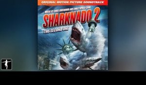 Chris Ridenhour, Christopher Cano - Sharknado 2: The Second One Soundtrack (Official)