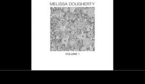 Melissa Dougherty "Fading Camera" - From The Album "Volume 1"