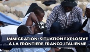 Immigration: Situation explosive à la frontière franco-italienne