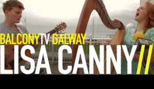 LISA CANNY - LIFELINE (BalconyTV)