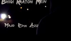 Bhigi Raaton Mein | Majid Bin Aziz | Latest Hindi Song 2014