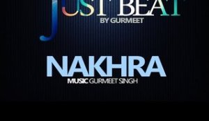 Gurmeet  Singh - Nakhra