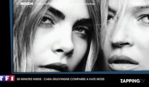 50 mn Inside - Cara Delevingne : "Personne n’est comme Kate Moss"