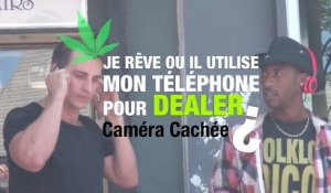 Caméra cachée: Il utilise le portable d'inconnu pour dealer de la drogue