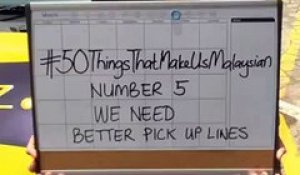 hitz Sabah: #50ThingsThatMakeUsMalaysian Number 5 - We Need Better Pick Up Lines