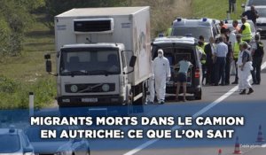 Migrants morts dans un camion en Autriche: Ce que l'on sait