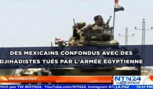 Des Mexicains confondus avec des djihadistes tués par l'armée égyptienne