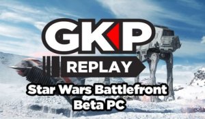 Star Wars Battlefront - GK Play sur la Beta PC