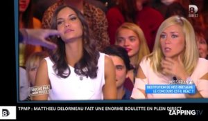 TPMP : Matthieu Delormeau fait une énorme gaffe sur la Miss Bretagne destituée