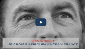 Ben Wright : "je crois en Groupama Team France"