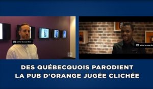 Des Québecquois parodient la pub d'Orange jugée clichée