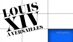 MOOC Louis XIV à Versailles, séquence 1, vidéo 1 - L’installation à Versailles