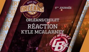 Réaction de Kyle McAlarney - J05 - Orléans reçoit Cholet