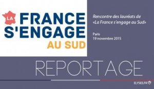 [REPORTAGE] Rencontre avec les lauréats de "La France s'engage au Sud"