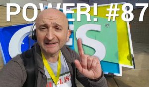 Power! #87 spécial CES 2016