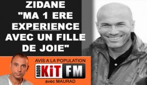 ZIDANE : "MA 1 ERE EXPERIENCE AVEC 1 FILLE DE JOIE". INTERVIEW