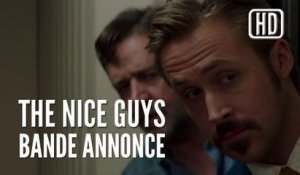 The Nice Guys, Bande Annonce VOST HD
