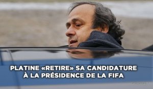 Michel Platini «retire» sa candidature à la présidence de la Fifa