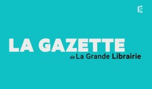 Jeudi 14 Janvier 2015 La Gazette de La grande librairie