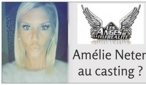 #LesAnges8 : Amélie Neten intégrera-t-elle l'aventure ? Elle répond !