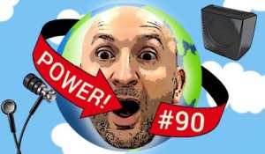 Power! #90 : Test Audio autour du monde !