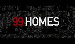 99 Homes (2015) Bande Annonce VF