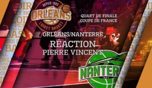 Réaction de Pierre Vincent - Quart de Finale de Coupe de France contre Nanterre