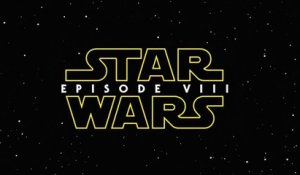 Star Wars: Episode VIII (8) Bande annonce VO