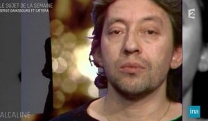 Alcaline, le Mag : La carrière de Serge Gainsbourg