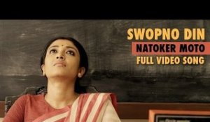 Swopno Din Full Song Video | Natoker Moto | Paoli Dam | Anwesha | Debojyoti Mishra | Srijato