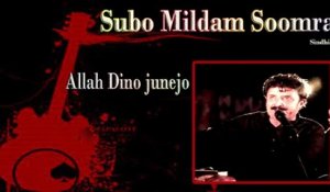 Allah Dino junejo - Subo Mildam Soomra