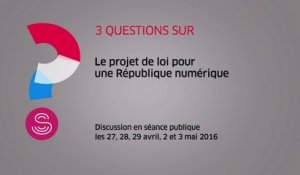 [Questions sur] Projet de loi pour une République numérique