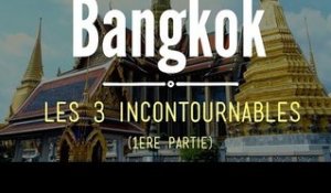 Visiter BANGKOK : les 3 incontournables  -1-