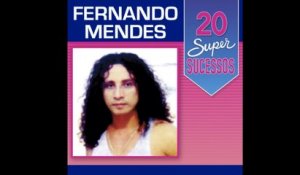 Fernando Mendes - 20 Super Sucessos (Completo / Oficial)