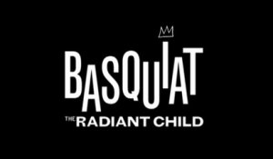 JEAN-MICHEL BASQUIAT: The Radiant Child (2010) Bande Annonce  VOSTF - HD