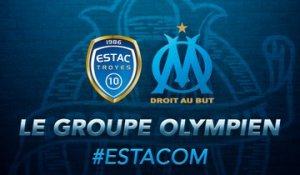 Troyes-OM : le groupe olympien