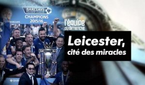 Premier League - EDD - Leicester, cité des miracles