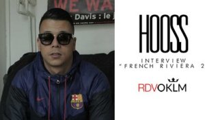 Interview HOOS - RdvOKLM "French Riviera 2"