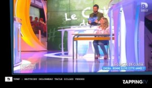 TPMP : Matthieu Delormeau clashe Gilles Verdez, Cyril Hanouna le recadre (Vidéo)